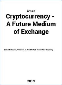 Cryptocurrency - A Future Medium of Exchange